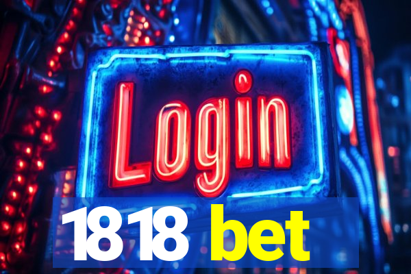 1818 bet